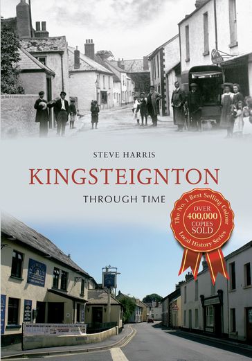 Kingsteignton Through Time - Steve Harris
