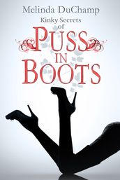 Kinky Secrets of Puss in Boots