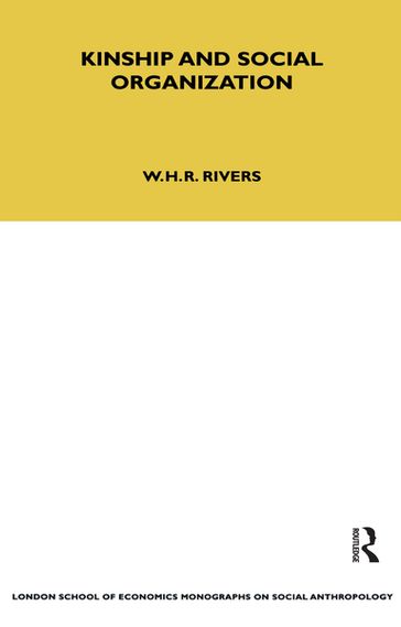 Kinship and Social Organisation - W. H. R. Rivers