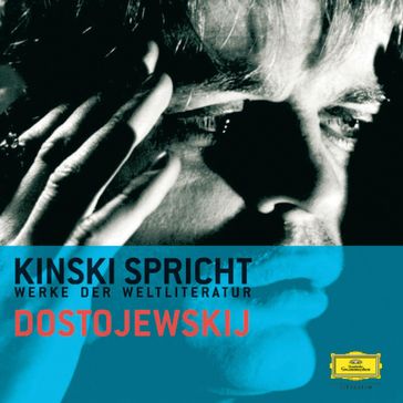 Kinski spricht Dostojewskij - Fedor Michajlovic Dostoevskij - Klaus Kinski