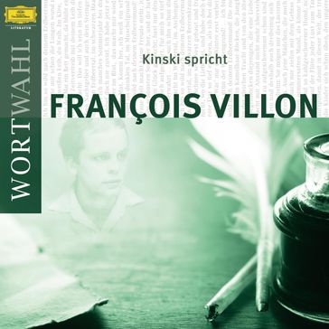 Kinski spricht Francois Villon (WortWahl) - Klaus Kinski - Paul Zech - François Villon