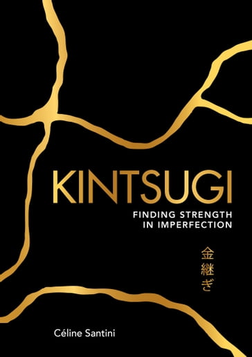 Kintsugi - Céline SANTINI