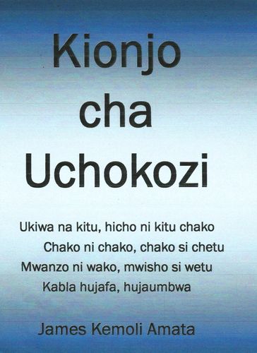 Kionjo cha Uchokozi - James Kemoli Amata