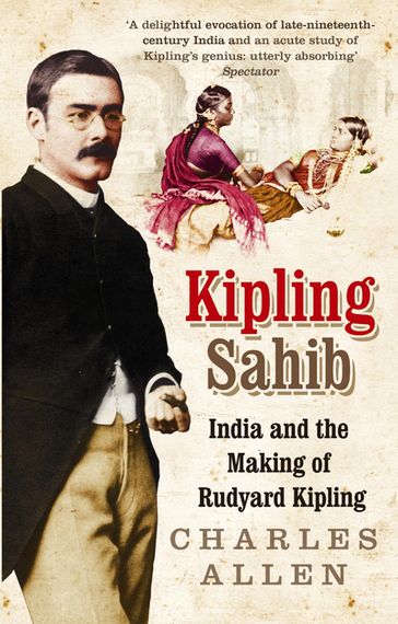 Kipling Sahib - Charles Allen