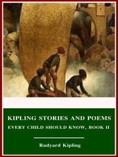 Kipling Stories and Poems Every Child Should Know, Book II