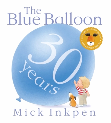 Kipper: The Blue Balloon - Mick Inkpen