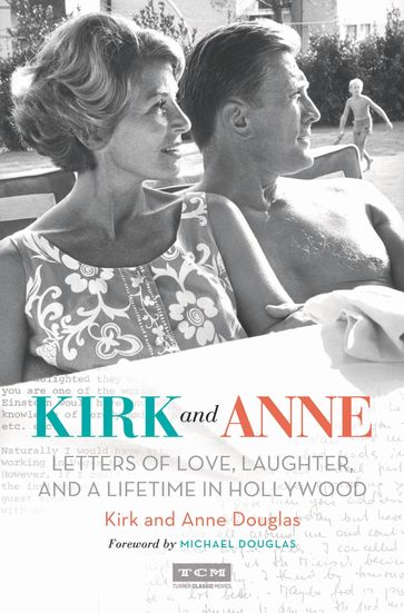 Kirk and Anne - Anne Douglas - Kirk Douglas - Turner Classic Movies