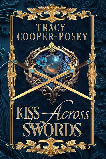 Kiss Across Swords - Tracy Cooper-Posey
