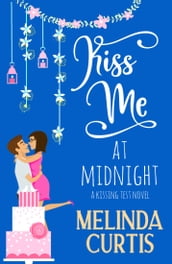 Kiss Me At Midnight