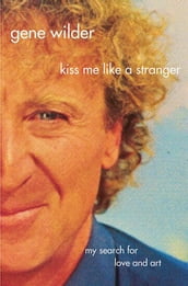 Kiss Me Like A Stranger