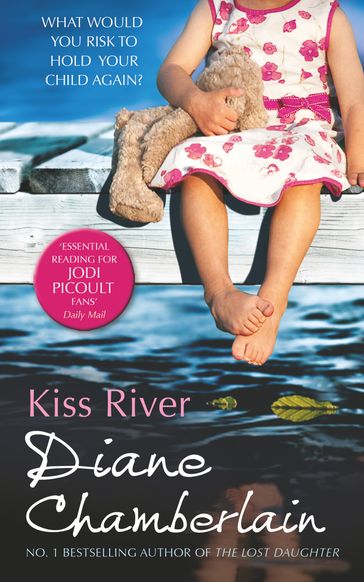 Kiss River (The Keeper Trilogy, Book 2) - Diane Chamberlain