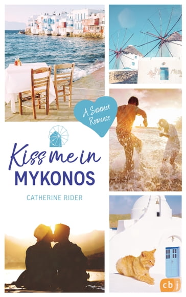 Kiss me in Mykonos - Catherine Rider