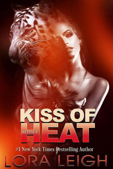 Kiss of Heat - Lora Leigh