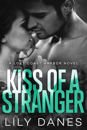 Kiss of a Stranger - Lily Danes