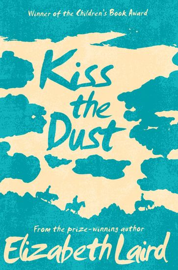 Kiss the Dust - Elizabeth Laird