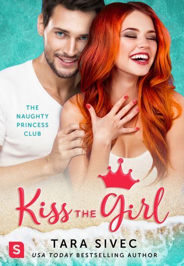 Kiss the Girl - Tara Sivec