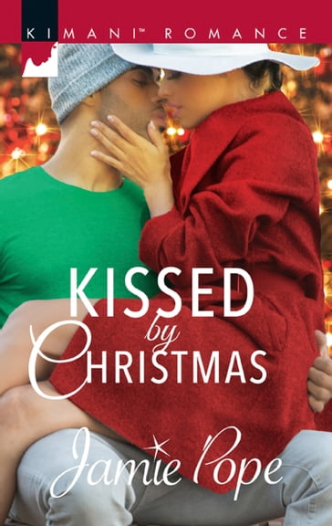 Kissed By Christmas (Tropical Destiny, Book 2) - Jamie Pope