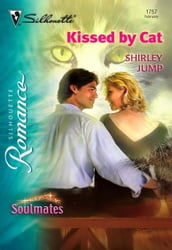Kissed by Cat (Mills & Boon Silhouette)