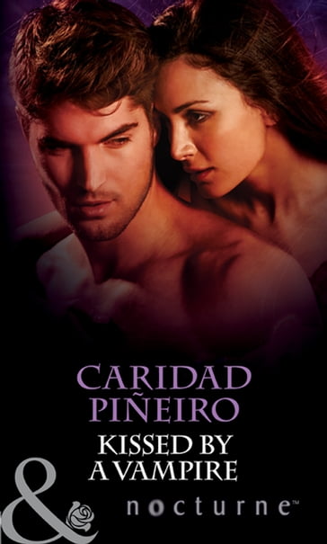 Kissed by a Vampire (Mills & Boon Nocturne) - Caridad Piñeiro