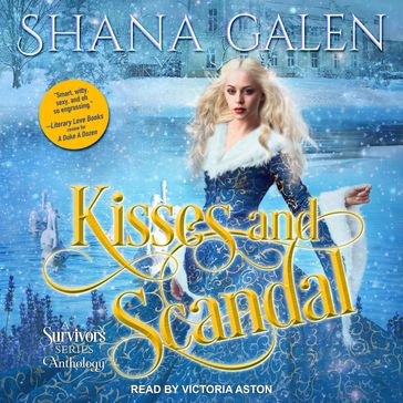 Kisses and Scandals - Shana Galen