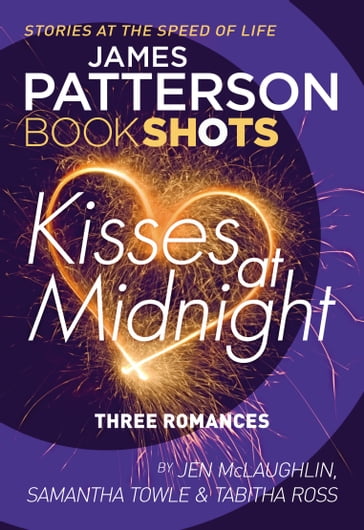 Kisses at Midnight - James Patterson - Jen McLaughlin - Samantha Towle - Tabitha Ross
