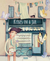 Kisses in a jar. Ediz. a colori