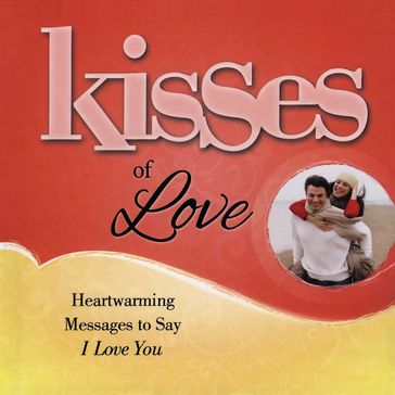 Kisses of Love - Howard Books