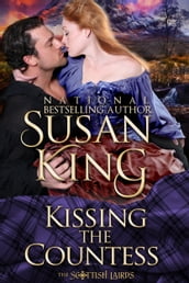 Kissing the Countess (The Scottish Lairds Series, Book 3)