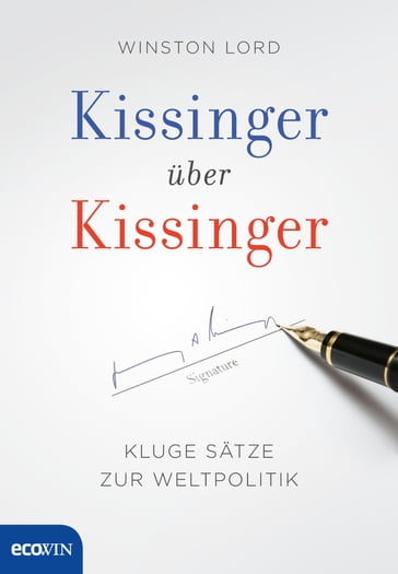 Kissinger über Kissinger - Henry Kissinger - Winston Lord