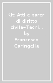 Kit: Atti e pareri di diritto civile-Tecniche di redazione. Diritto civile e diritto penale