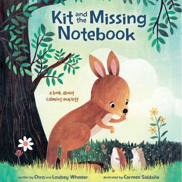 Kit and the Missing Notebook - Chris Andrew Wheeler - Lindsey Erin Wheeler