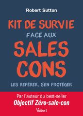 Kit de survie face aux sales cons