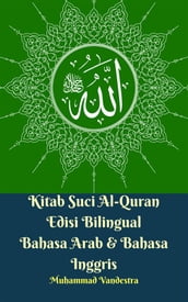 Kitab Suci Al-Quran Edisi Bilingual Bahasa Arab & Bahasa Inggris