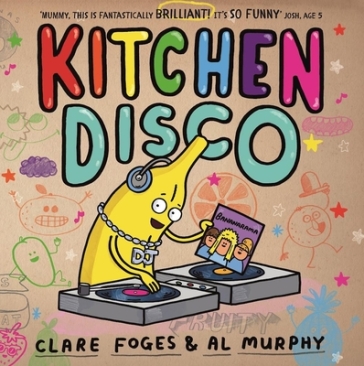 Kitchen Disco - Clare Foges