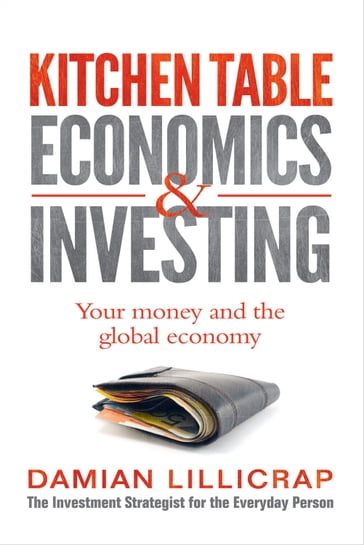 Kitchen Table Economics & Investing - Damian Lillicrap