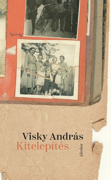 Kitelepítés - Visky András