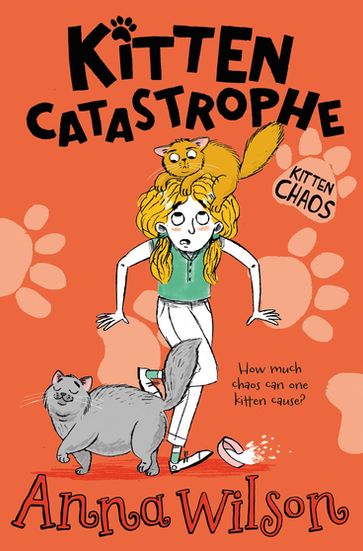 Kitten Catastrophe - Anna Wilson