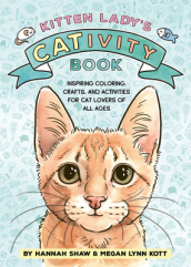 Kitten Lady¿s CATivity Book