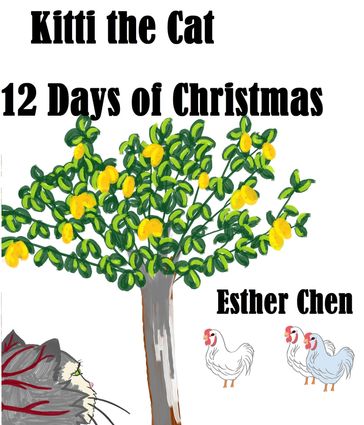 Kitti The Cat: 12 Days Of Christmas - Esther Chen