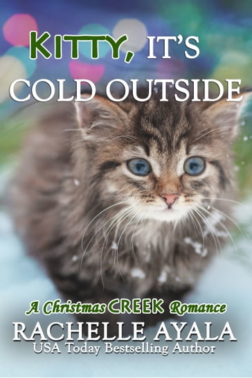 Kitty, It's Cold Outside - Rachelle Ayala