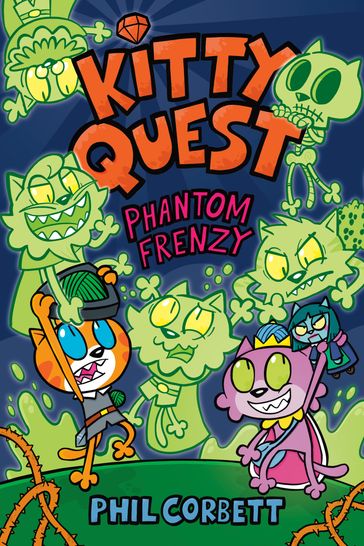 Kitty Quest: Phantom Frenzy - Phil Corbett