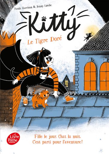Kitty - Tome 2 - Le Tigre Doré - Paula Harrison