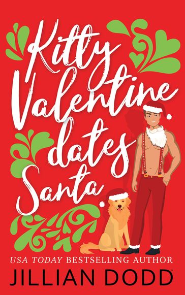 Kitty Valentine Dates Santa - Jillian Dodd