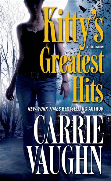 Kitty's Greatest Hits - Carrie Vaughn