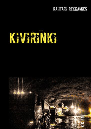 Kivirinki - K.K. Gas - Rahtari Rekkamies