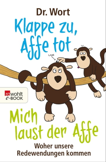 Klappe zu, Affe tot - Dr. Wort