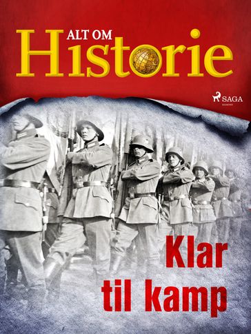 Klar til kamp - Alt Om Historie