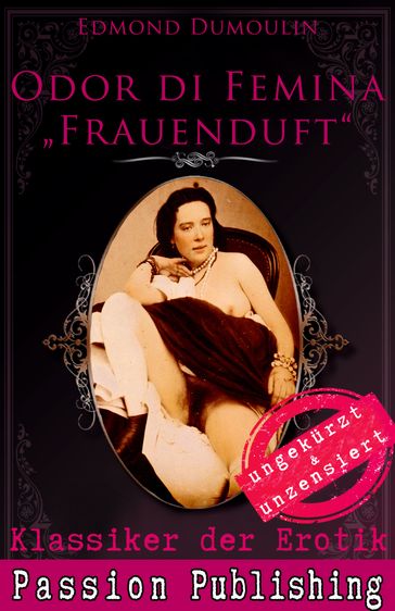 Klassiker der Erotik 47: Odur di Femina - Frauenduft - Edmond Dumoulin