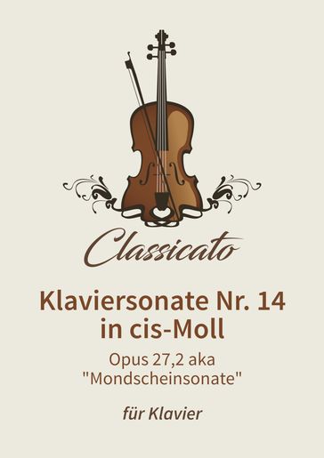 Klaviersonate Nr. 14 in cis-Moll - Ludwig van Beethoven