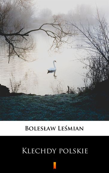 Klechdy polskie - Bolesaw Lemian